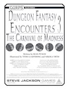 GURPS Dungeon Fantasy Encounters 3: The Carnival of Madness